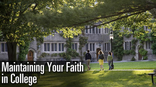 Maintaining Your Faith In College